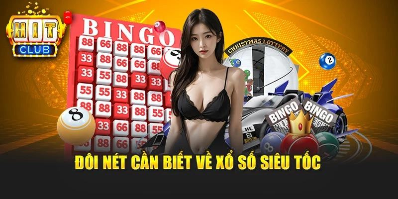 Đôi nét cần biết về xổ số siêu tốc