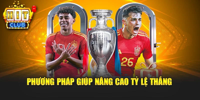 Phương pháp giúp nâng cao tỷ lệ thắng